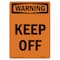 Signmission OSHA WARNING Sign, Keep Off, 10in X 7in Rigid Plastic, 7" W, 10" L, Portrait, OS-WS-P-710-V-13286 OS-WS-P-710-V-13286 - alternate 1